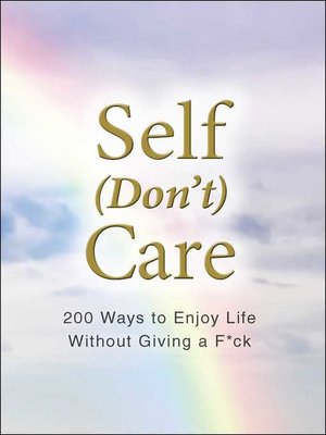 cover image of Self (Don't) Care